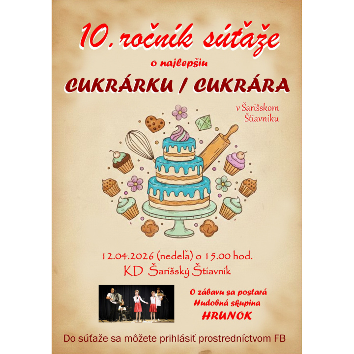 10. ročník súťaže o najlepšiu CUKRÁRKU / CUKRÁRA v Šarišskom Štiavniku